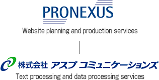 PRONEXUS(Website planning and production services) ASP Communications Co., Ltd.(Text processing and data processing services)